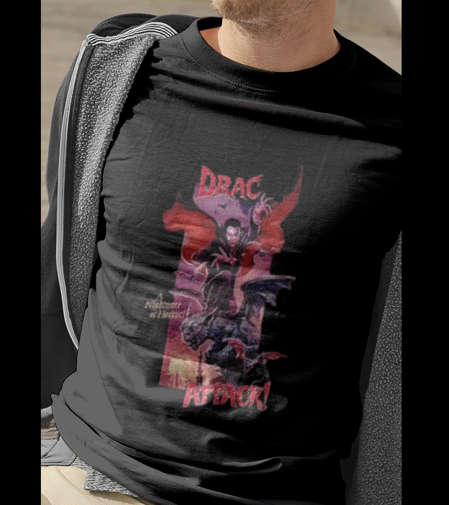 Drac Attack A Nightmare Of Horror Vampiric Adventure T-Shirt