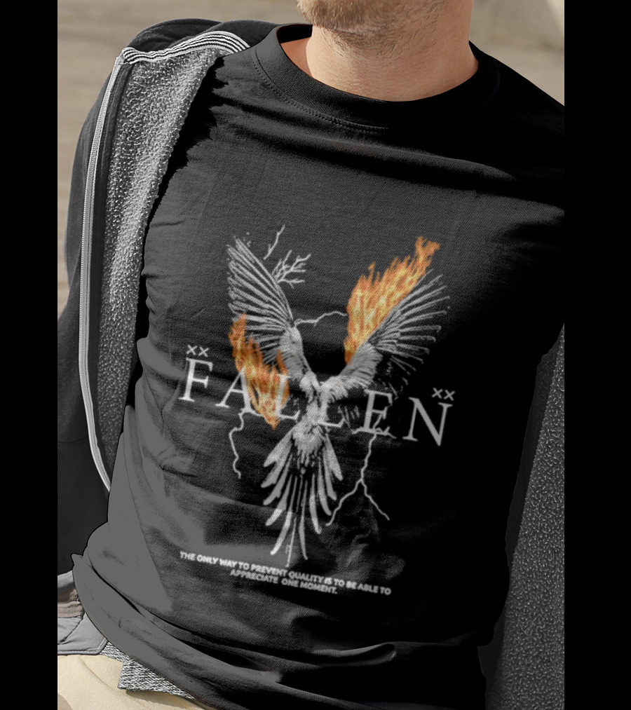 FALLEN Phoenix Wings Fire Text The Only Way To Prevent Quality Is To Be Able To Appreciate One Moment T-Shirt