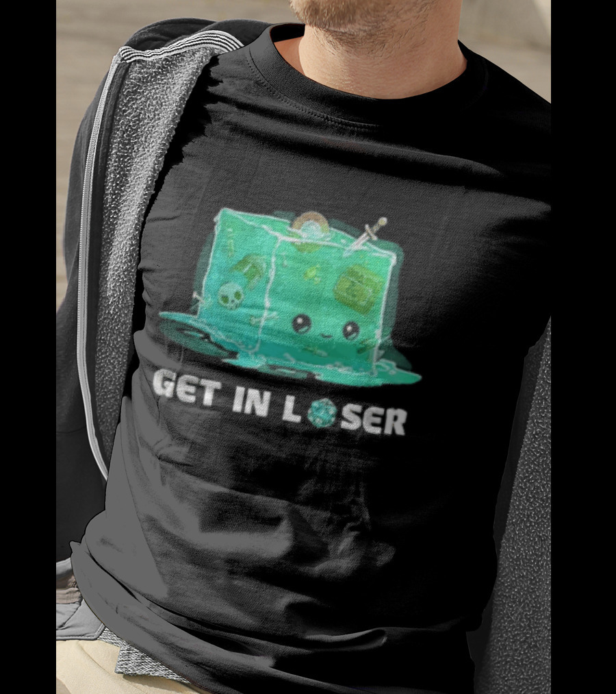 Get In Loser Dungeons And Dragons Gelatinous Cube Adventure T-Shirt