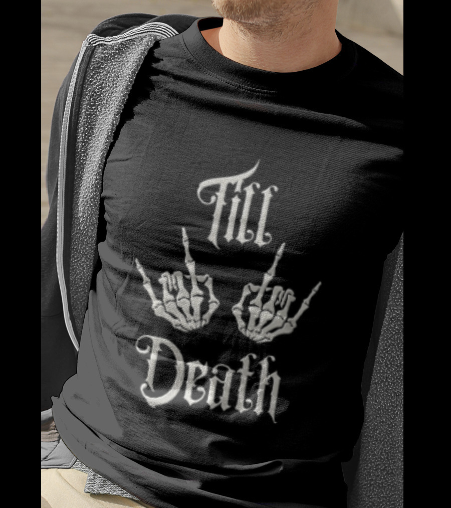 Till Death Skeleton Hands Middle Fingers T-Shirt