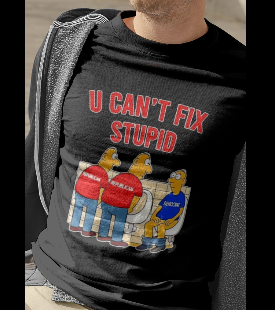 U Can't Fix Stupid Political Cartoon Republicans Vs Democrat Urinals T-Shirt
