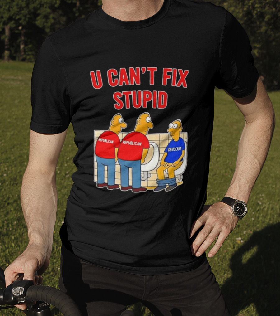 U Can't Fix Stupid Political Cartoon Republicans Vs Democrat Urinals T-Shirt