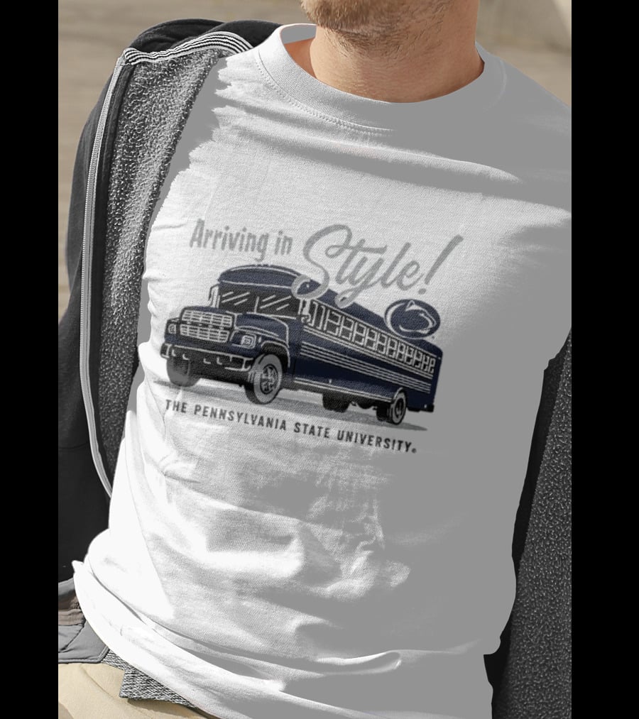 Arriving In Style The Pennsylvania State University Bus T-Shirt