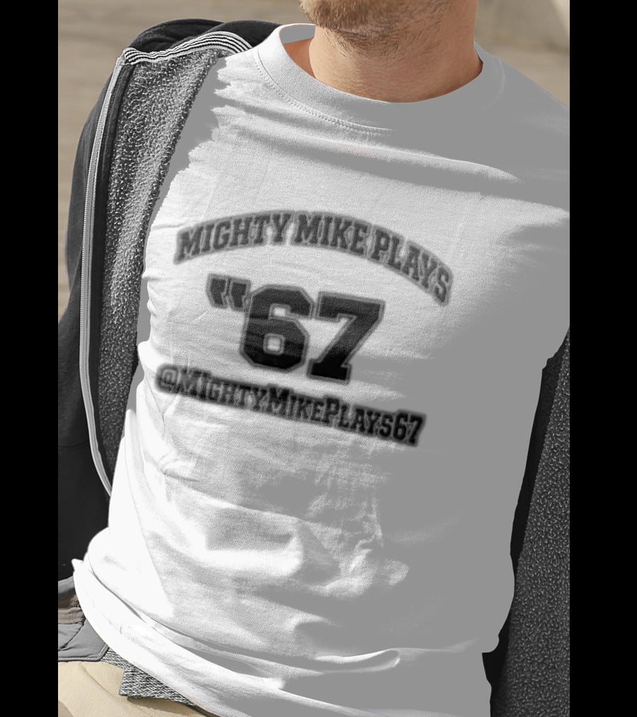 Mighty Mike Plays '67 @MightyMikePlays67 T-Shirt