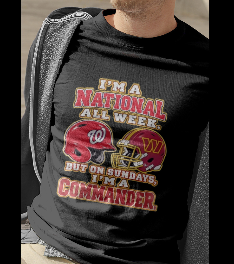 I'm A National All Week But On Sundays I'm A Commander Football Baseball Helmet T-Shirt