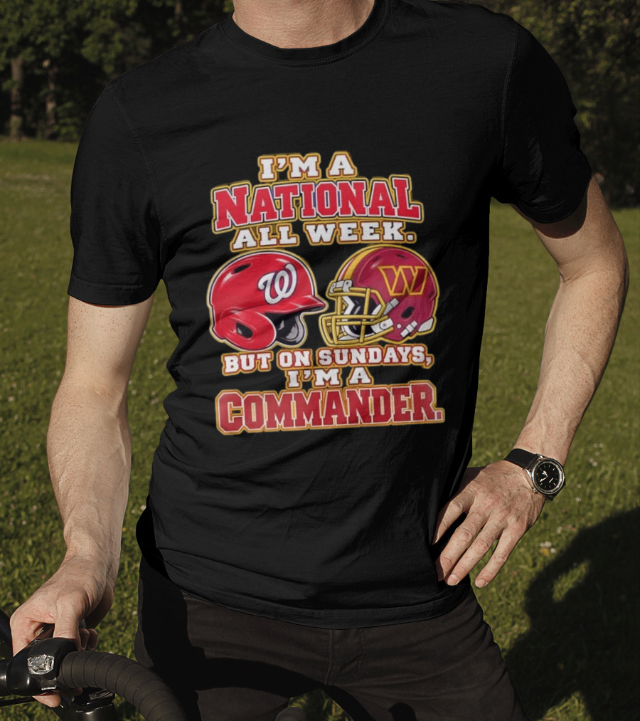 I'm A National All Week But On Sundays I'm A Commander Football Baseball Helmet T-Shirt