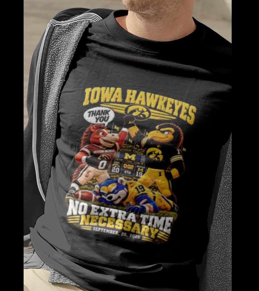Iowa Hawkeyes Thank You September 26 2026 No Extra Time Necessary Michigan Stadium T-Shirt