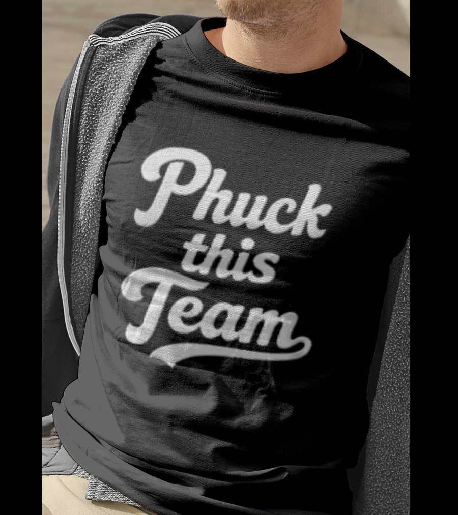 Phuck This Team Cursive T-Shirt