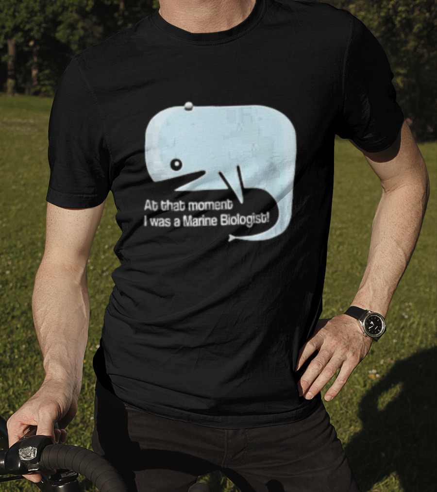 At That Moment I Was A Marine Biologist Light Blue Whale Cartoon T-Shirt
