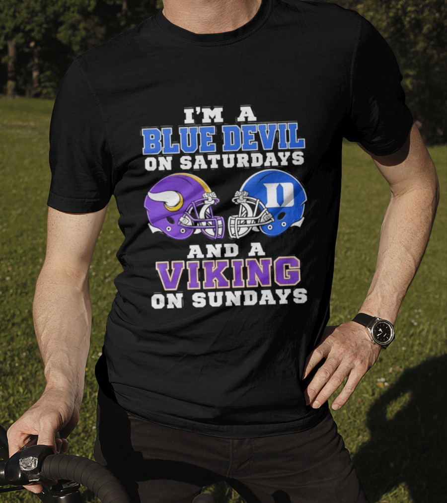 I'm A Blue Devil On Saturdays And A Viking On Sundays Football Helmets T-Shirt