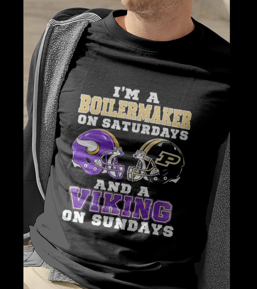 I'm A Boilermaker On Saturdays And A Viking On Sundays Football Helmets T-Shirt