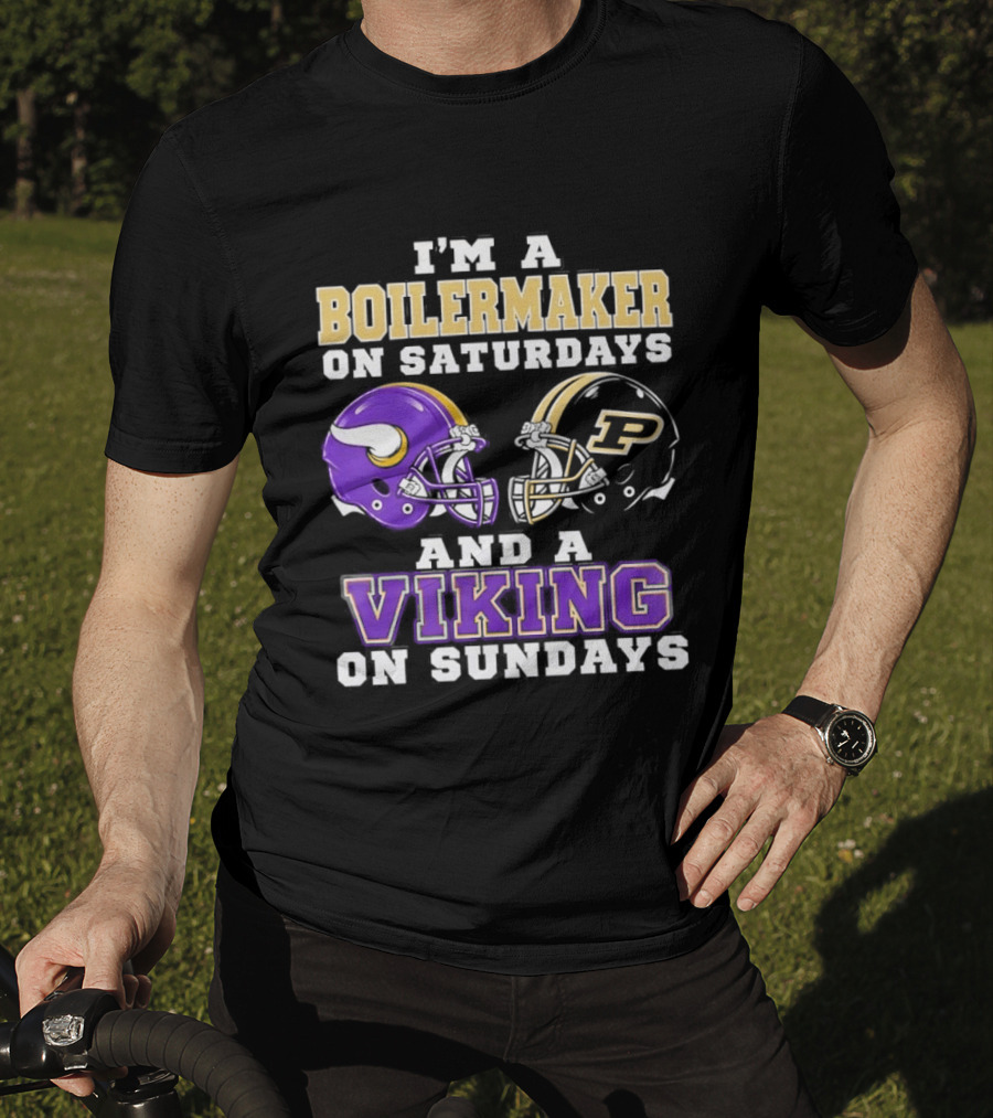 I'm A Boilermaker On Saturdays And A Viking On Sundays Football Helmets T-Shirt