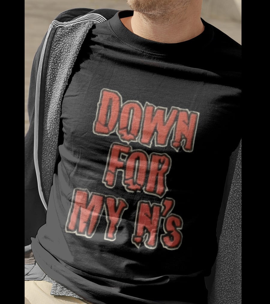 Down FOR MY N's Bold Red T-Shirt