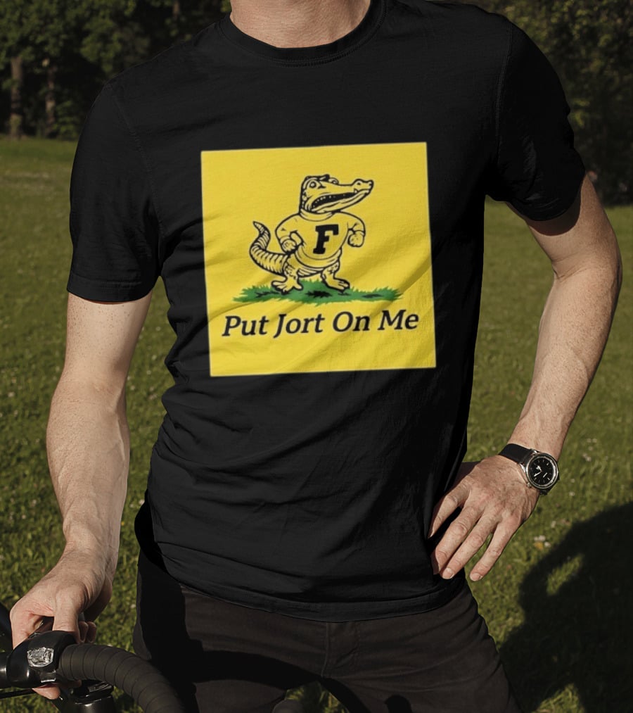 Florida Gators Put Jort On Me F Letter T-Shirt