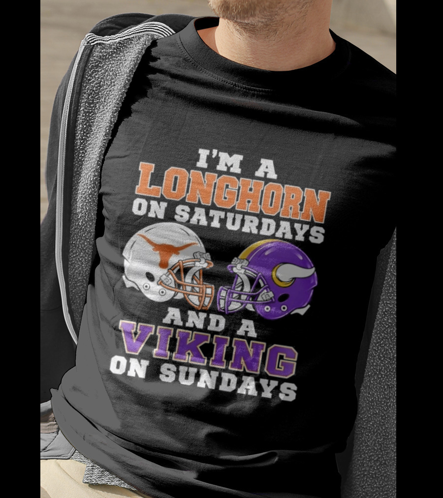 I'm A Longhorn On Saturdays And A Viking On Sundays Football Helmets T-Shirt