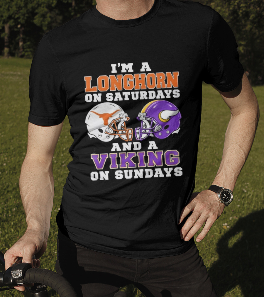 I'm A Longhorn On Saturdays And A Viking On Sundays Football Helmets T-Shirt