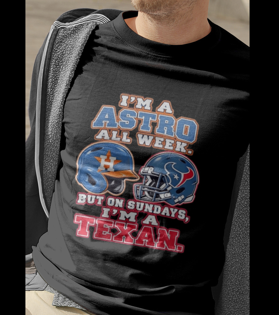 I'm A Astro All Week But On Sundays I'm A Texan Helmet Fan Pride T-Shirt