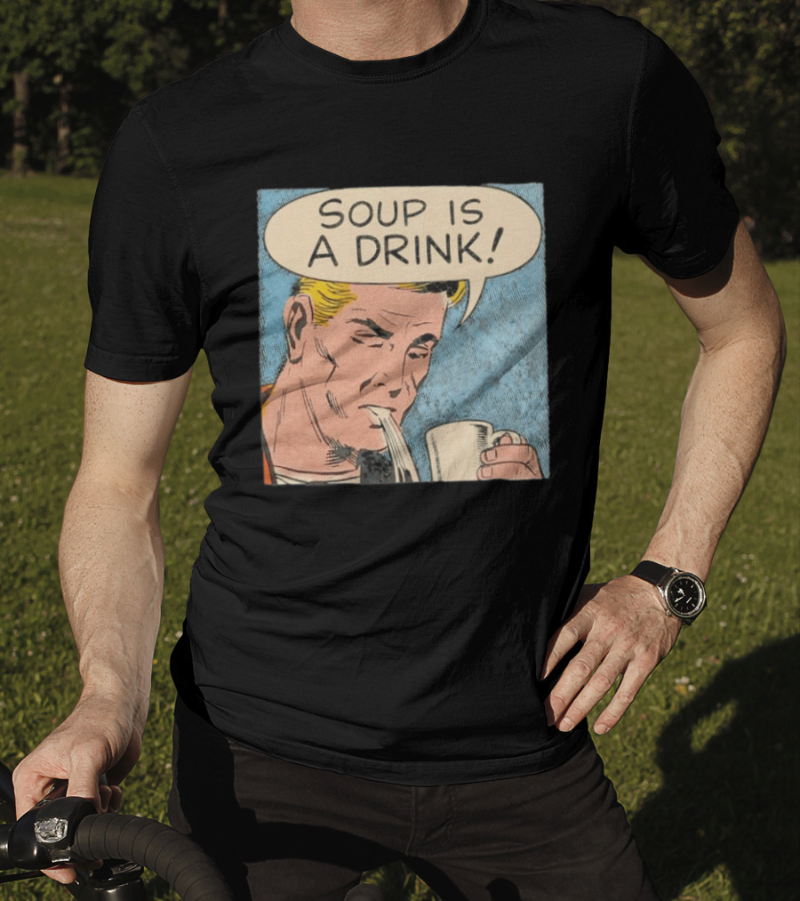 Soup Is A Drink Comic Panel T-Shirt
