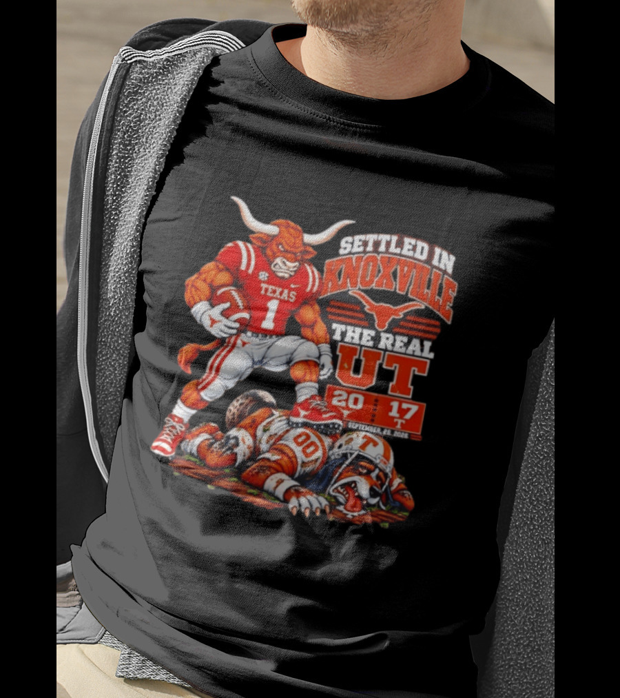 Texas Longhorns Settled In Knoxville The Real UT 20 17 September 9 2023 T-Shirt