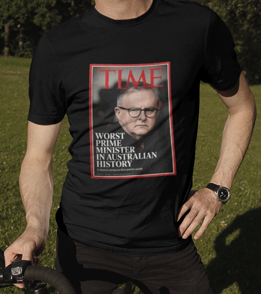 TIME Worst Prime Minister In Australian History A Moral Compass That Points South T-Shirt
