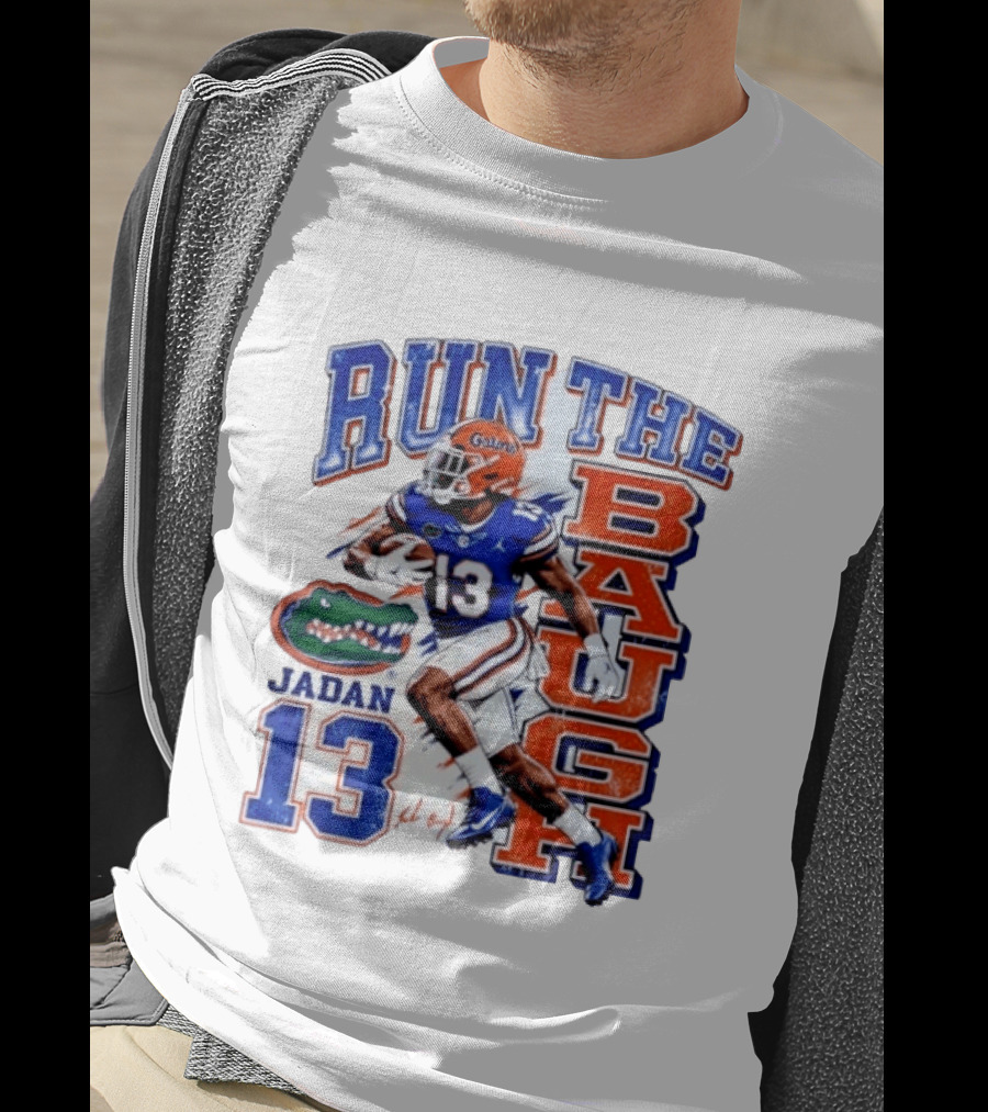 Run The Baugh Jadan 13 Florida Gators Football T-Shirt