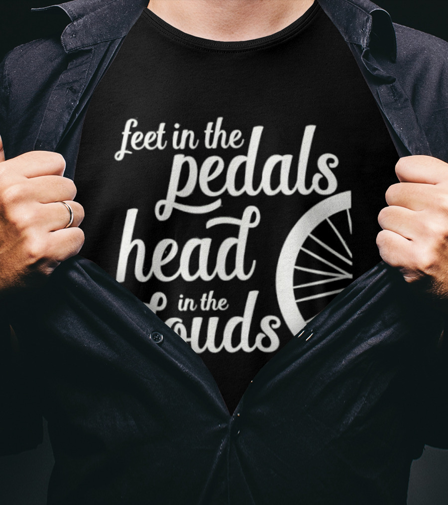 Feet In The Pedals Head In The Clouds Bicycle Wheel T-Shirt