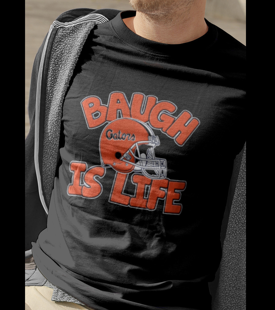 Florida Gators Baugh Is Life Helmet T-Shirt