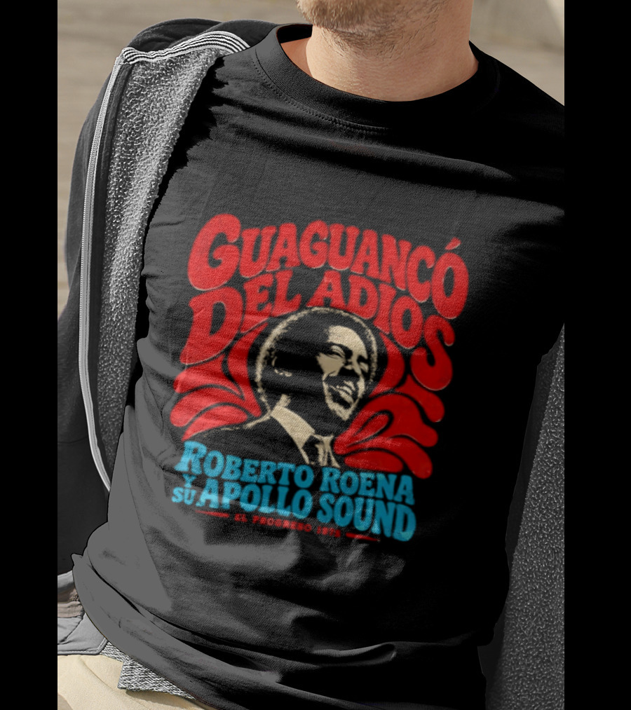 Guaguancó Del Adiós 1975 Roberto Roena Y Su Apollo Sound T-Shirt