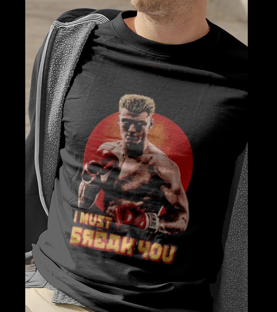 I Must Break You Ivan Drago Boxing Tribute Classic Movie T-Shirt