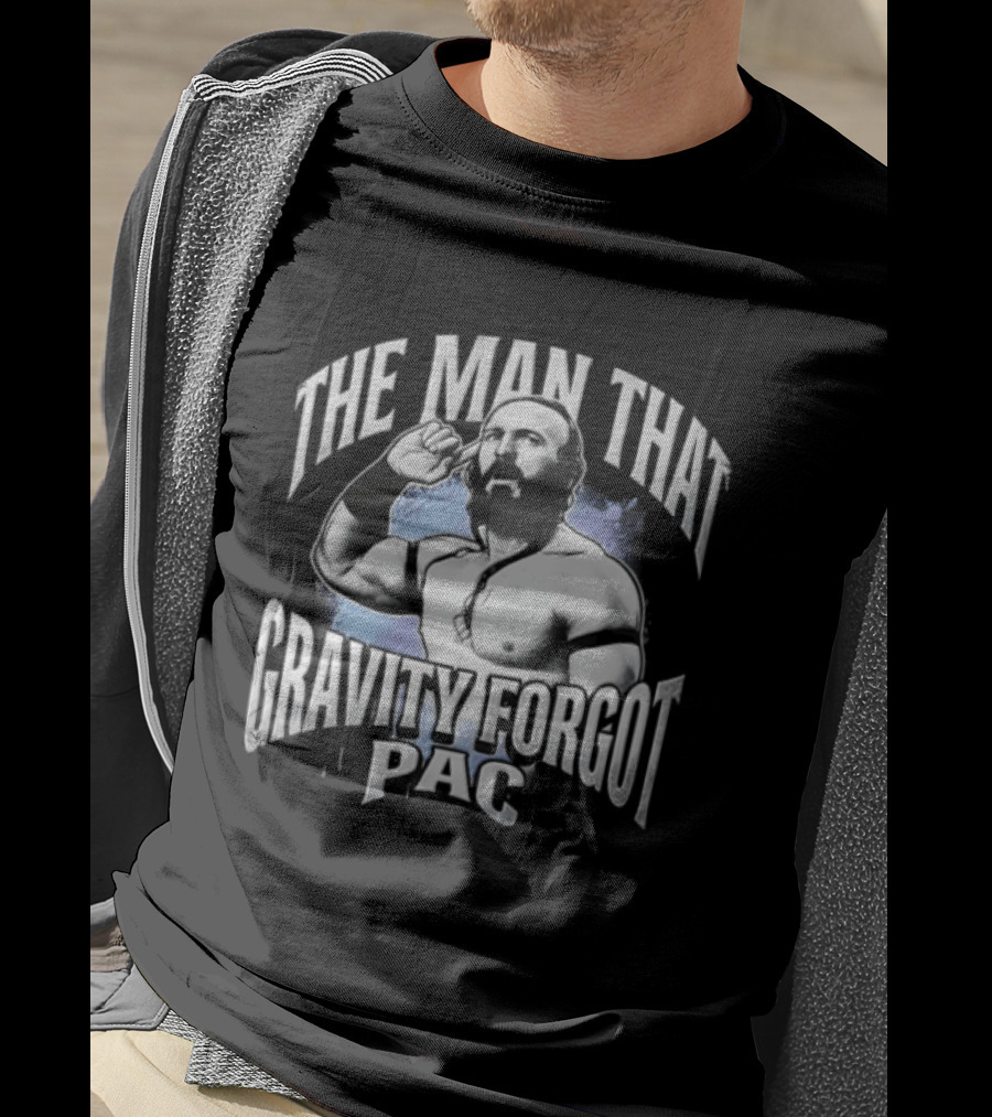 The MAN That Gravity Forgot PAC Wrestling T-Shirt