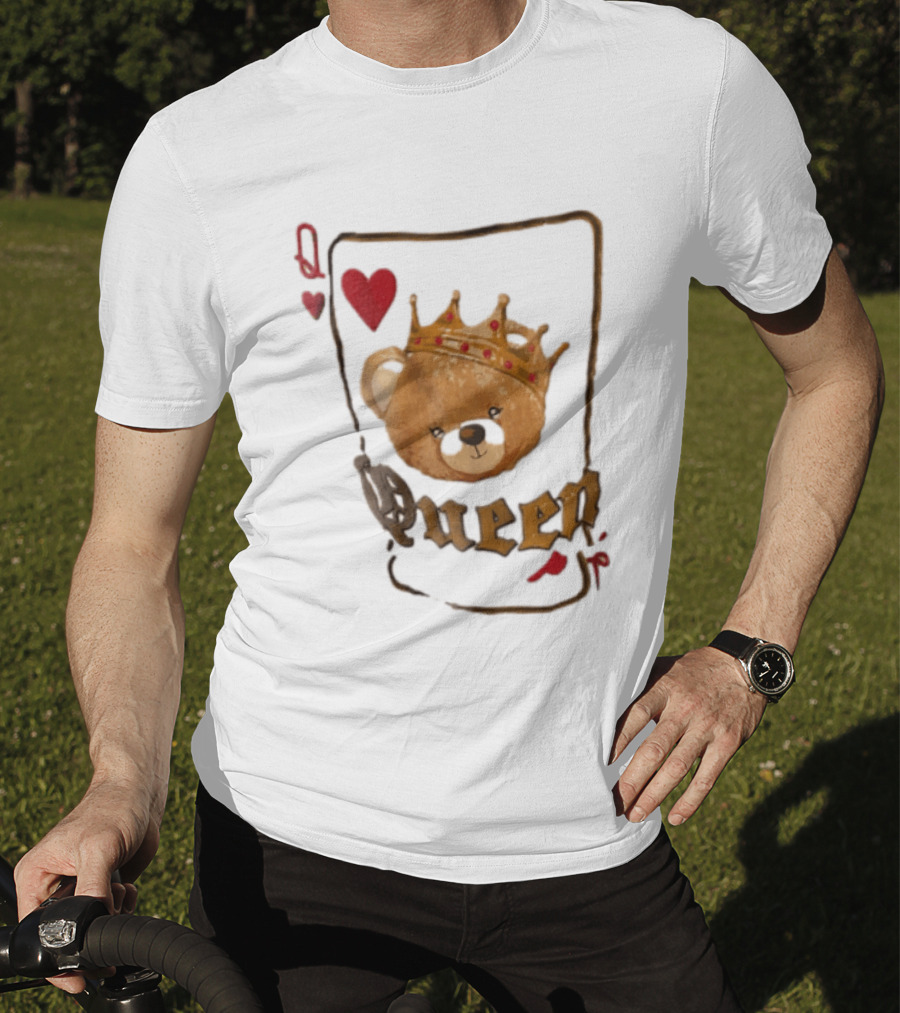 Queen Of Hearts Teddy Bear Crown Royalty T-Shirt