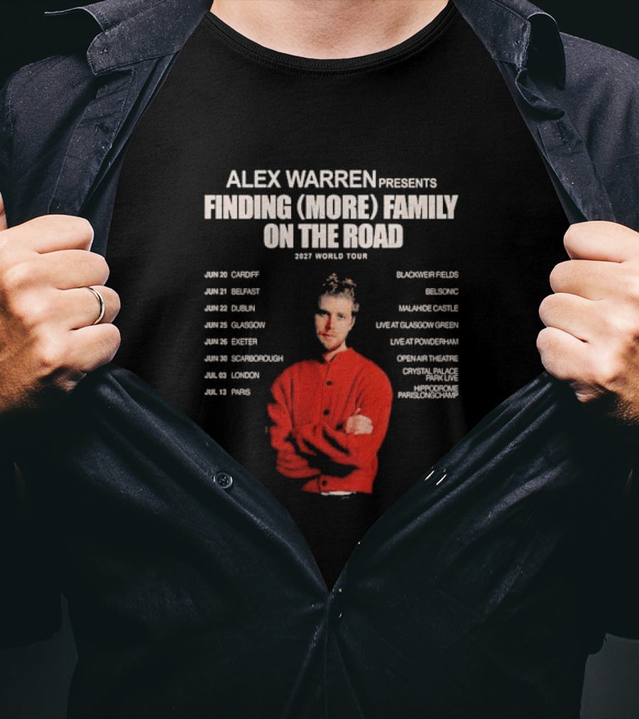 Alex Warren Presents Finding More Family On The Road 2027 World Tour Dates Featuring Europe Venues T-Shirt