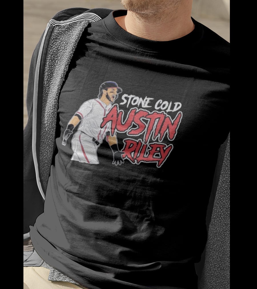 Stone Cold Austin Riley Atlanta Braves Baseball T-Shirt