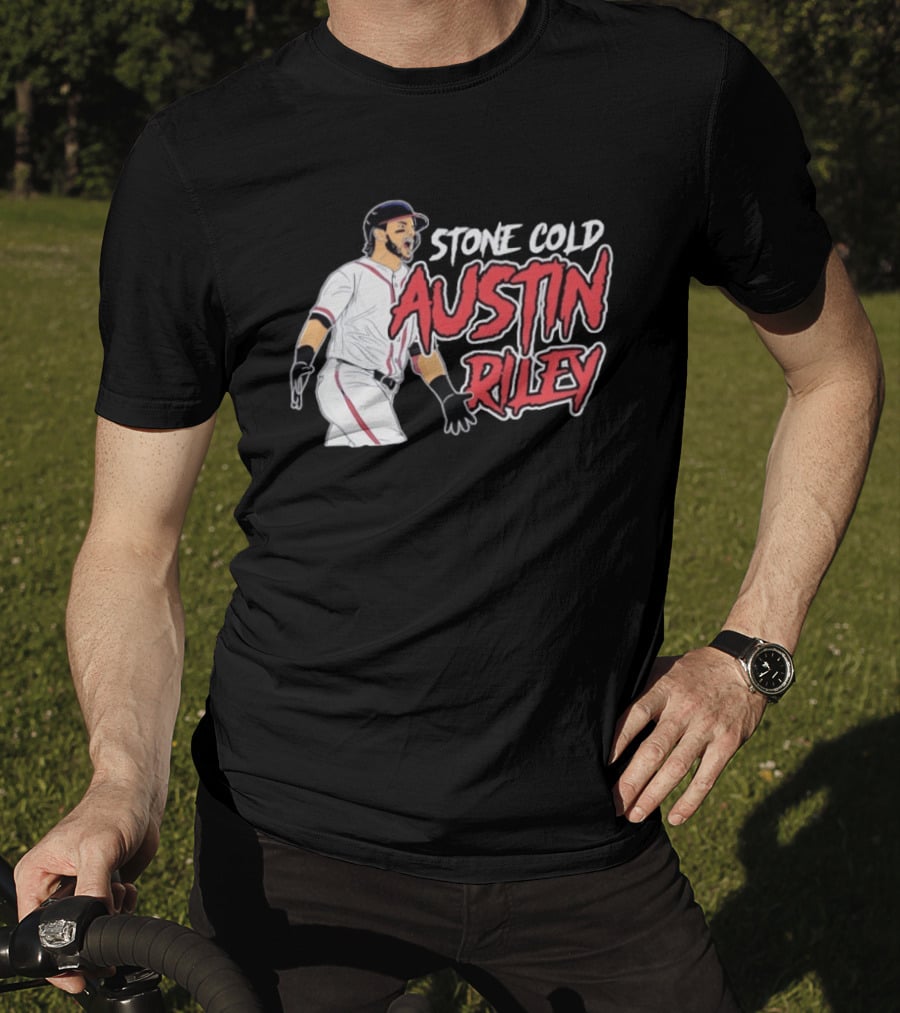 Stone Cold Austin Riley Atlanta Braves Baseball T-Shirt