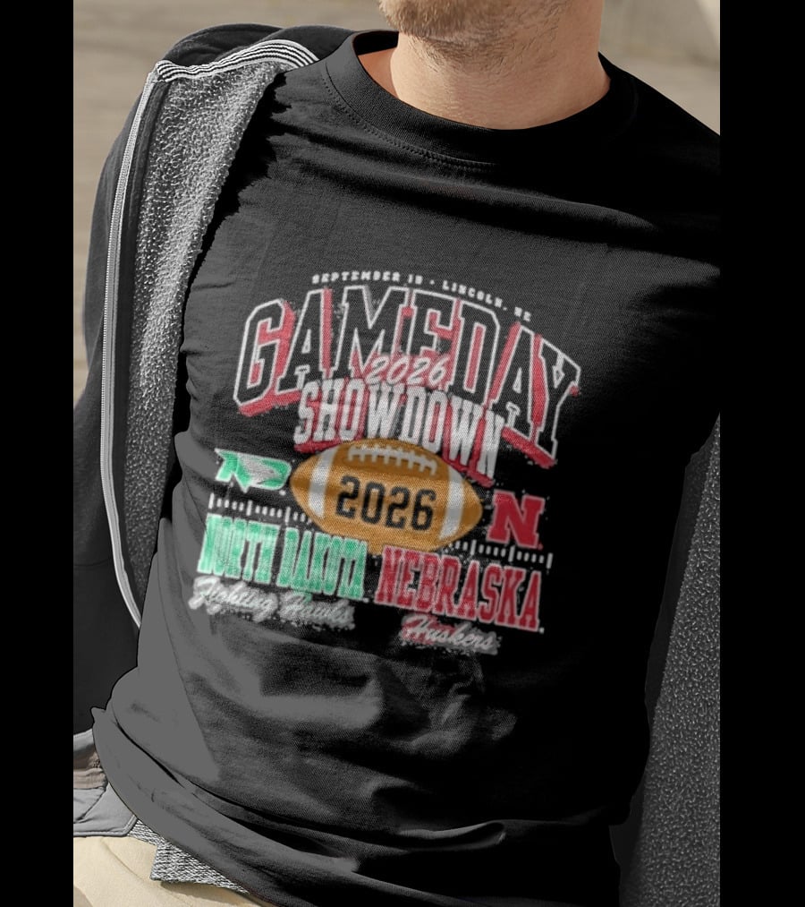 2026 Gameday Showdown Nebraska Cornhuskers Vs North Dakota Fighting Hawks Lincoln T-Shirt