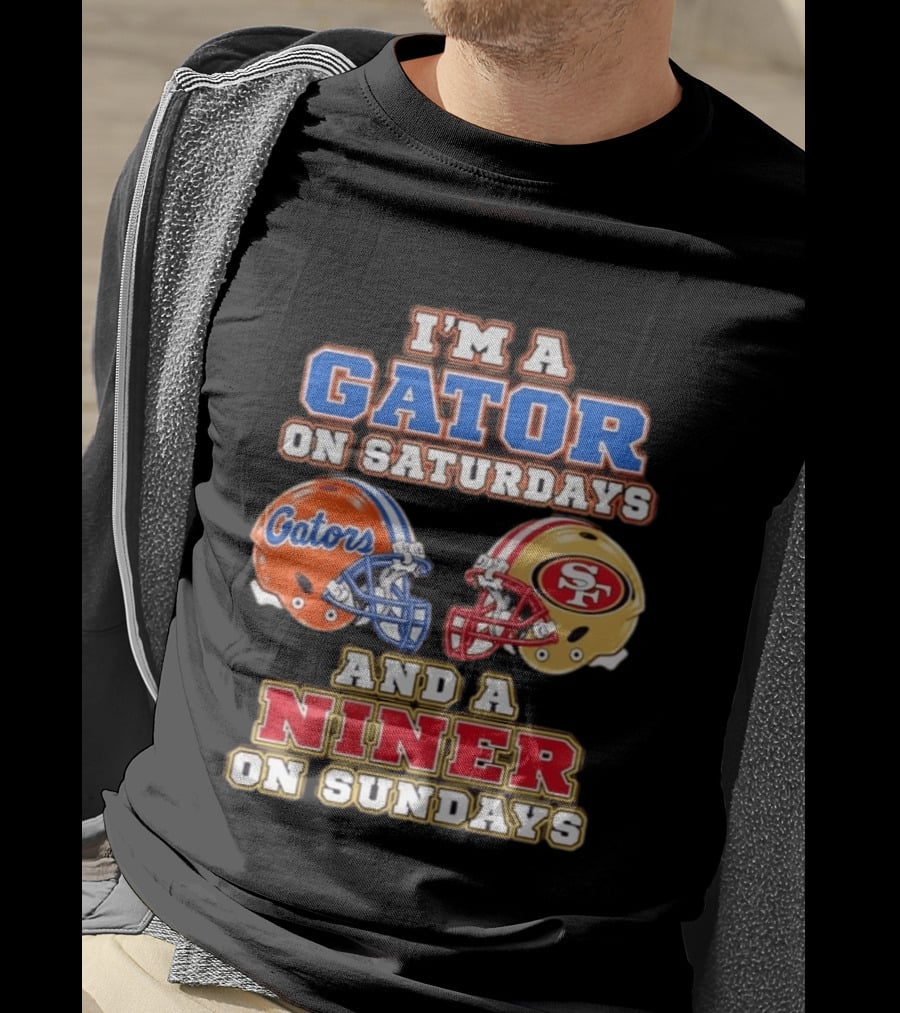 I'm A Gator On Saturdays And Niner On Sundays Gators Helmet 49ers Helmet T-Shirt