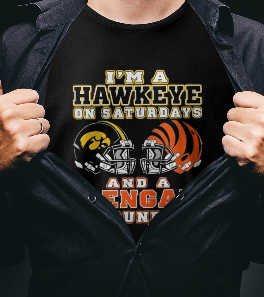 I'm A Hawkeye On Saturdays And A Bengal On Sundays Football Helmets T-Shirt
