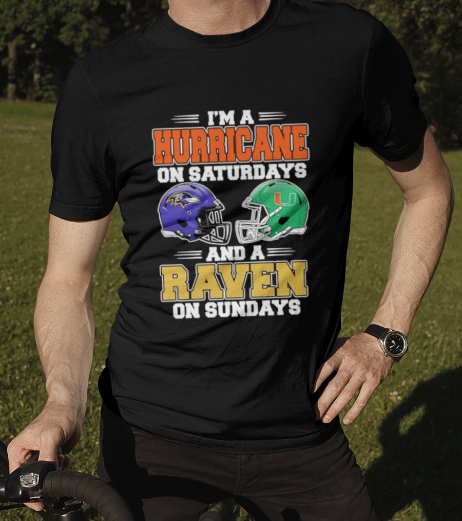 I'm A Hurricane On Saturdays And A Raven On Sundays Football Helmets T-Shirt
