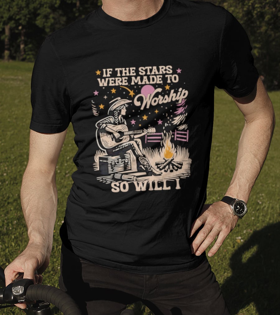 If The Stars Were Made To Worship So Will I Guitar Campfire Scene T-Shirt