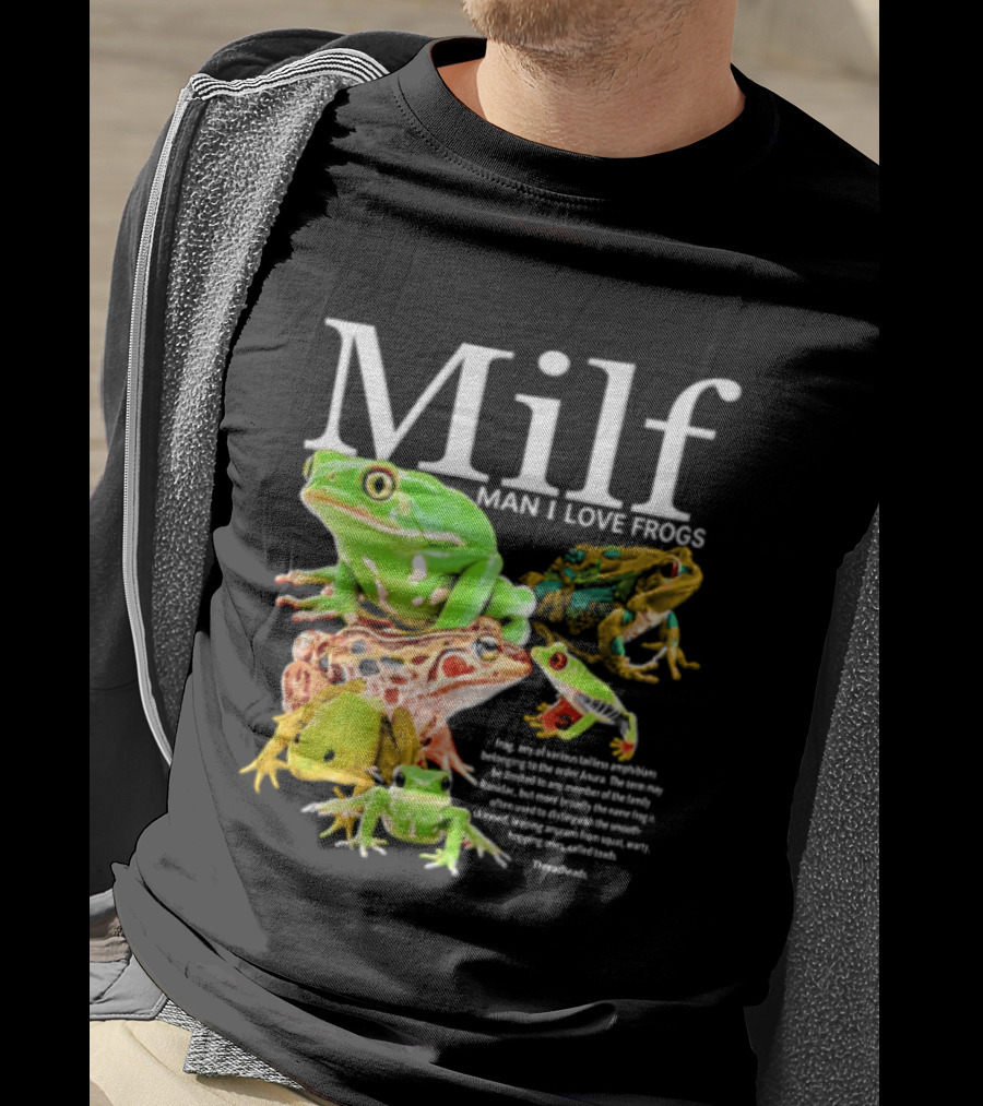 Milf Man I Love Frogs Amphibian Toad Collection T-Shirt