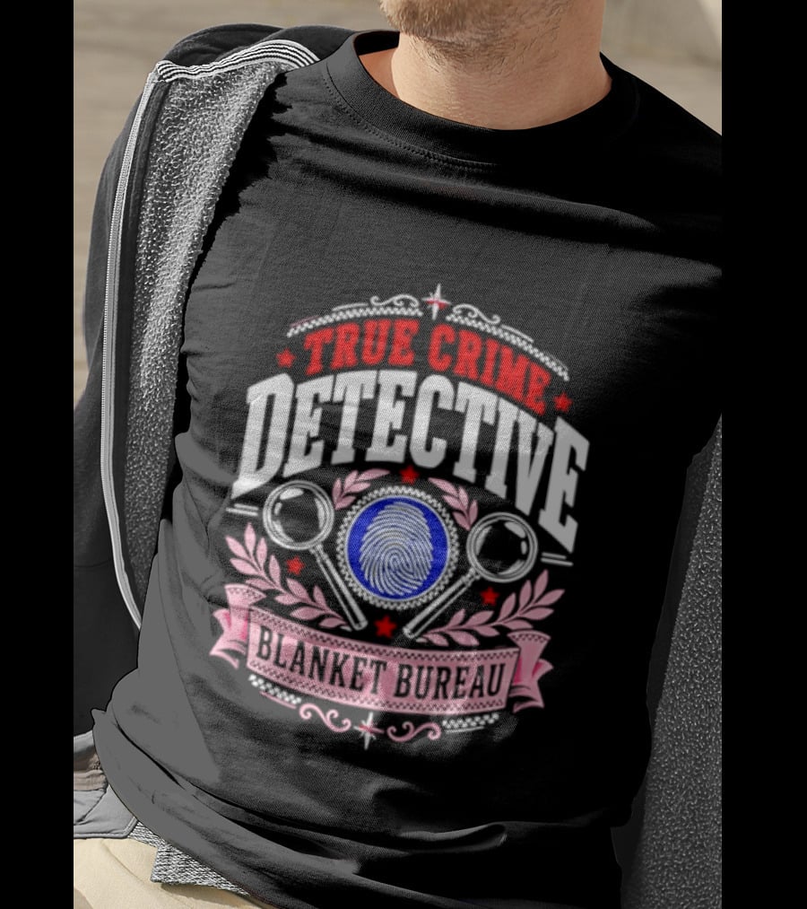 True Crime Detective Blanket Bureau Badge Fingerprint Investigation T-Shirt