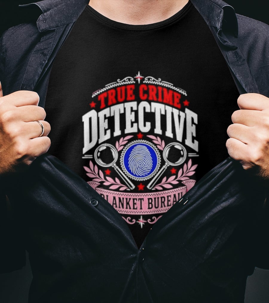 True Crime Detective Blanket Bureau Badge Fingerprint Investigation T-Shirt