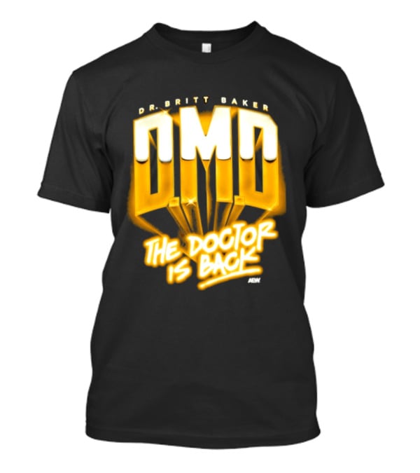 Dr Britt Baker DMD The Doctor Is Back AEW Wrestling T-Shirt