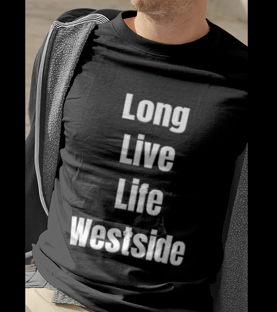 Long Live Life Westside White Sans Serif T-Shirt