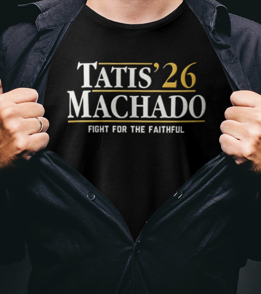 Tatis Machado 26 Fight For The Faithful T-Shirt