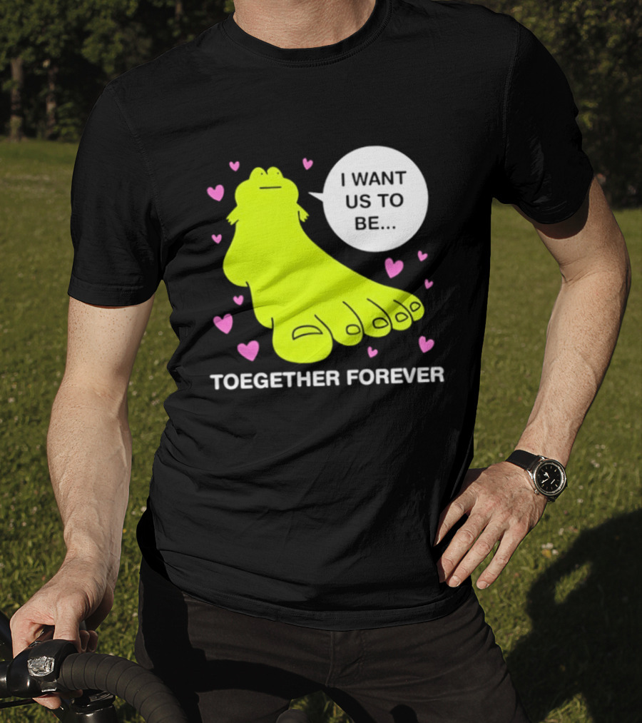 Frog I Want Us To Be Toegether Forever Pink Hearts T-Shirt