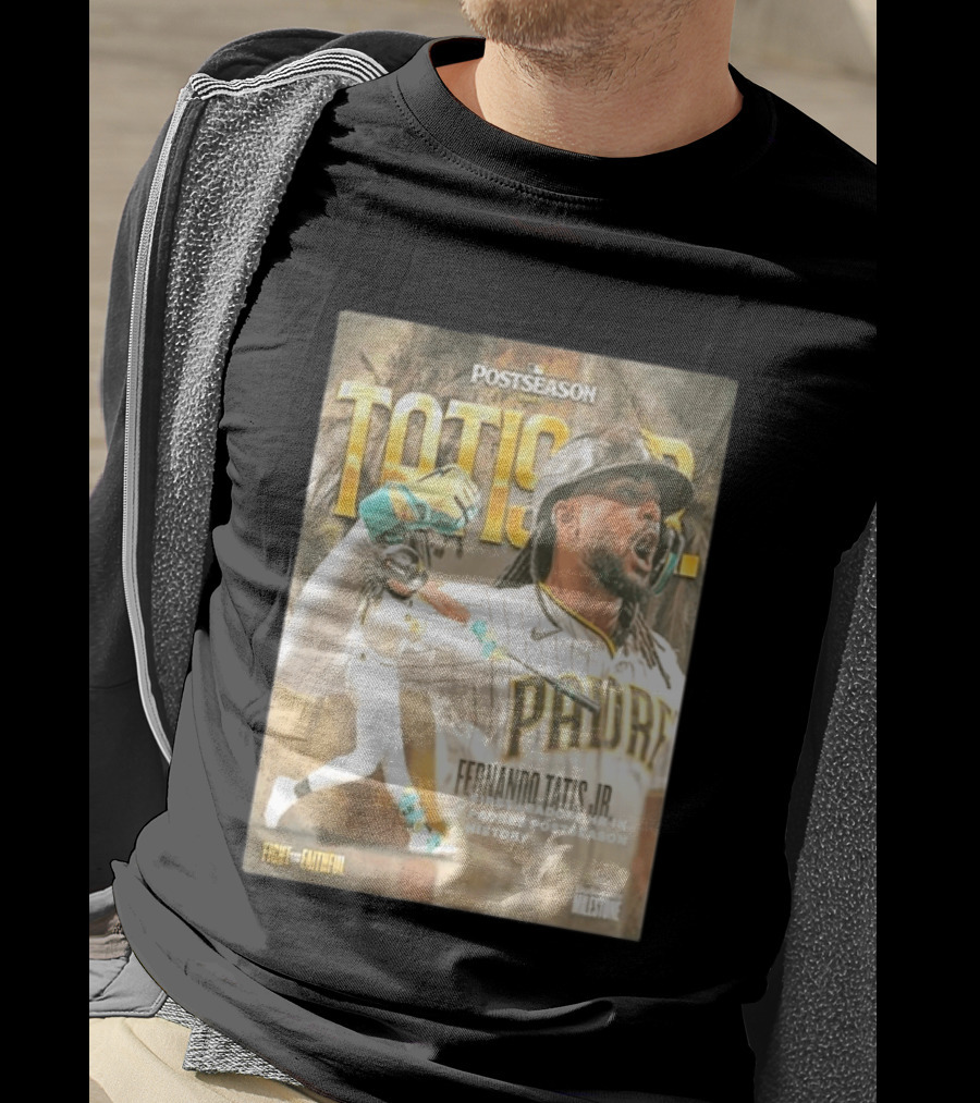 Postseason Fernando Tatis JR First Leadoff HR In Padres History Fight For The Faithful T-Shirt