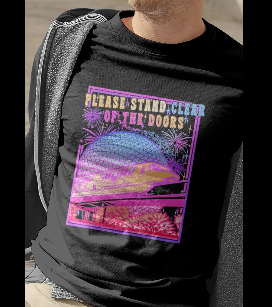 Please Stand Clear Of The Doors Monorail Space Geodesic Fireworks T-Shirt