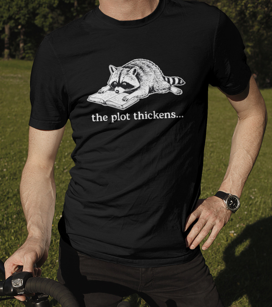 Raccoon Reading The Plot Thickens Book Humorous T-Shirt
