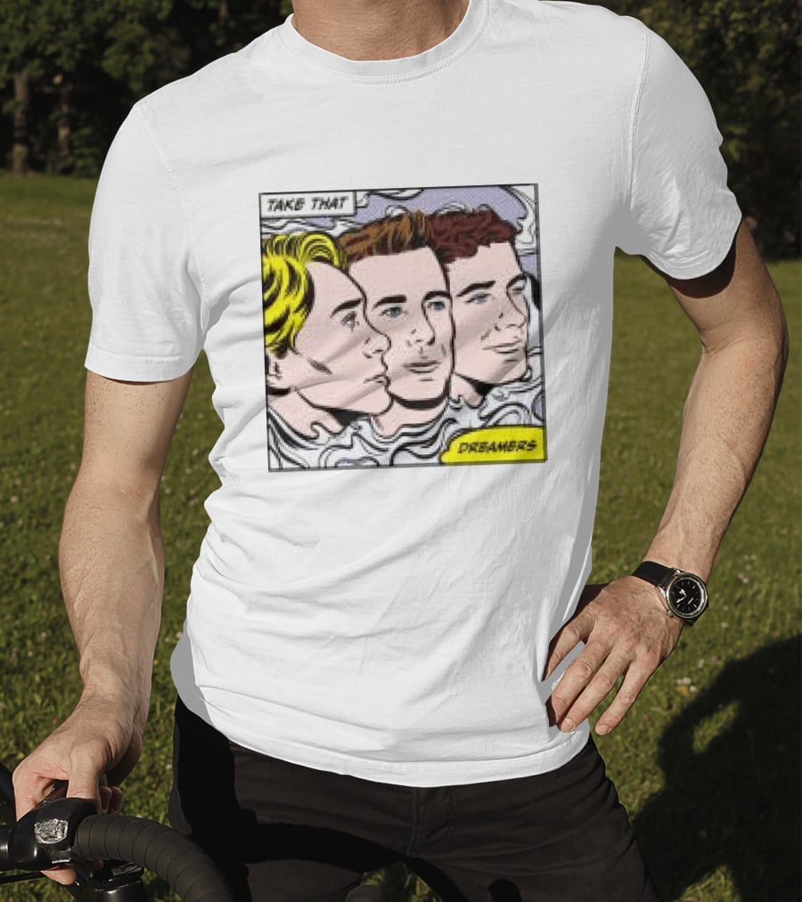 Take That Dreamers Pop Art White T-Shirt